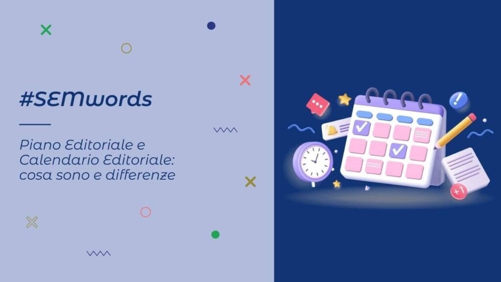 Piano Editoriale e Calendario Editoriale: cosa sono e differenze